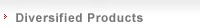 Diversified Products